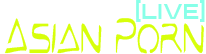 Live Asian Porn